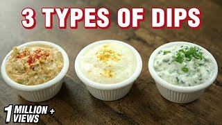 3 Types of Dips  Easy Dips Recipe for Chips  Indian Culinary League  Varun Inamdar [upl. by Wayland]