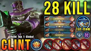 Clint 2x SAVAGE with 28 Kills You Must Try This Clint Build  Build Top 1 Global Clint  MLBB [upl. by Gorey789]