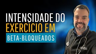 Como controlar a intensidade do exercício em pacientes betabloqueados [upl. by Naejamron272]