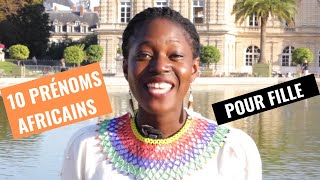 PRENOM AFRICAIN  10 prénoms africains pour filles [upl. by Ashlen]