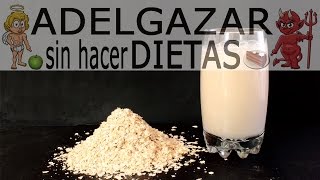 LECHE DE AVENA PREPARACIÓN  ADELGAZAR SIN HACER DIETAS [upl. by Tdnaltroc]