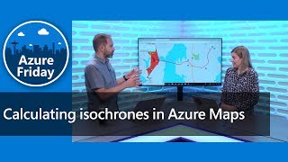 Calculating isochrones in Azure Maps  Azure Friday [upl. by Ark969]