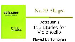 No29 Allegro from Dotzauers 113 Etudes for Violoncello by Tomoyan [upl. by Ivanah]