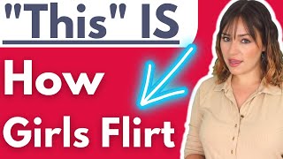 How Do Girls Flirt Learn 19 Female Flirting Signs That Scream She Likes You ULTIMATE BLUEPRINT [upl. by Bocoj241]