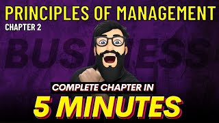 🔥 PRINCIPLES OF MANAGEMENT in 5 MINUTES CLASS 12 BUSINESS STUDIES CHAPTER 2 [upl. by Oletha176]