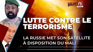 LUTTE CONTRE LE TERRORISME  LA RUSSIE MET SON SATELLITE À DISPOSITION DU MALI [upl. by Noemi35]