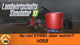 LS17  Gemeinde Rade 059  So viel STROH aber wohin  Lets Play HD [upl. by Zeugirdor]