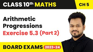 Arithmetic Progressions  Exercise 53 Part 2  Class 10 Maths Chapter 5  CBSE [upl. by Clim]