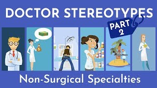 Doctor Stereotypes by Specialty  Fact vs Fiction Part 2 [upl. by Ttenna]