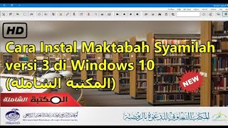 Cara Instal Maktabah Syamilah versi 3 di Windows 10  HOW TO INSTALL MAKTABA SHAMELA 3 IN WINDOWS 10 [upl. by Nuhsyar]