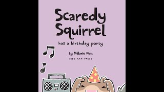 Scaredy Squirrel has a Birthday Party Read Aloud [upl. by Eniamaj944]