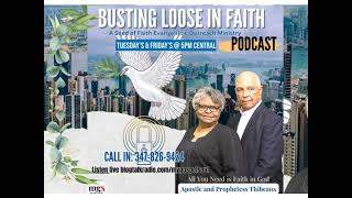 Busting Loose in Faith with Apostle and Prophetess Thibeaux [upl. by Aicillyhp]