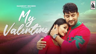 My Valentine Official Video Ajay Hooda New Song  Koko  Sandeep Sarwas  New Haryanvi Song 2024 [upl. by Roche]