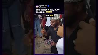 Proposal gone wrong She rejected proposal but accepted the cake 😂😭 propose [upl. by Benildis643]