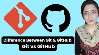 Difference Between Git amp GitHub  Git vs GitHub [upl. by Myna]