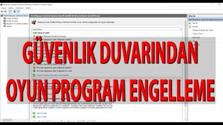 Güvenlik Duvarından Oyun Programı Engelleme Nasıl Yapılır Windows 10 [upl. by Euqram]