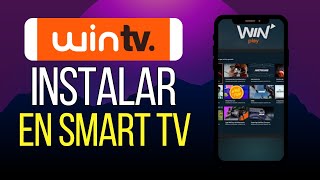 Cómo Instalar Win tv en Smart TV [upl. by Carlson]