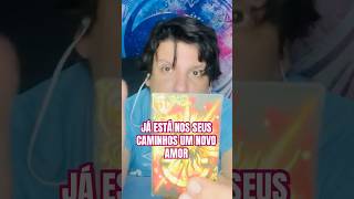 JÁ ESTÁ NOS SEUS CAMINHOS UM NOVO AMOR 💝 tarot amor shorts [upl. by Voltz]