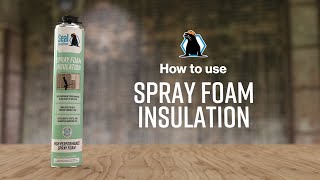 How to Use Seal Spray Foam Spray Foam Insulation [upl. by Tarrel]