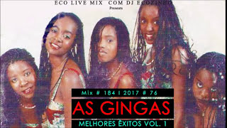 As Gingas  Best Of Melhores Êxitos  Vol1  Eco Live Mix Com Dj Ecozinho [upl. by Pollock]