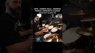 EPIC DRUM GROOVE  PRIMAL CONCRETE SLEDGE  VINNIE PAUL  PANTERA  How to play it [upl. by Wayland]