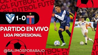 VELEZ VS TIGRE EN VIVO ⚽️ 🔥 JUEGA EL PUNTERO 🔥 LIGA PROFESIONAL  FECHA 21   FUTBOL ARGENTINO [upl. by Enalb]