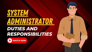 System Administrator Duties And Responsibilities [upl. by Weisberg]