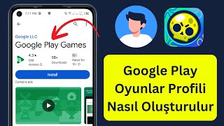 Google Play Oyunlar Profili Nasıl Oluşturulur  Brawl Star Profil Oluşturma [upl. by Nahgrom870]