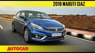 2018 Maruti Suzuki Ciaz facelift  First Drive Review  Autocar India [upl. by Mendelsohn]