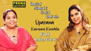 Upasana Kamineni Konidela  Prema the Journalist 51  Heartful Mindful amp Soulful chat [upl. by Amsirac]