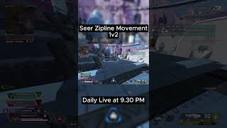 Seer Zipline Movement  Apex legends montage  apexlegends [upl. by Gray602]