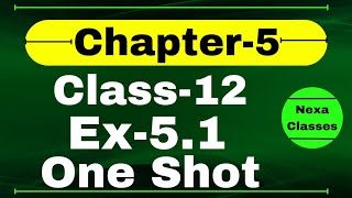 One Shot Ex 51 Class12  Chapter 5  Class 12 One Shot Ex 51 Math  Ex 51 Class 12 in One Shot [upl. by Quintilla639]