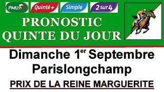 PRONOSTIC PMU QUINTE DU JOUR DIMANCHE 1er SEPTEMBRE 2024 Parislongchamp prix de la Reine Marguerite [upl. by Crowe]