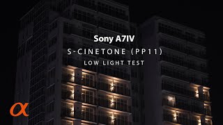 Sony A7IV  S Cinetone  Low Light Test [upl. by Adam757]