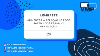 Relação IE da Ventilação Mecânica Invasiva Relação Inspiração Expiração [upl. by Yarak]