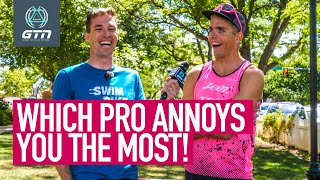 Which ProTriathlete Annoys You The Most  GTN Ask The Pros [upl. by Olegnaid]