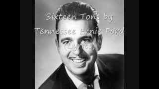 Sixteen Tons by Tennessee ernie Ford Lyrics on Screen [upl. by Bradwell]