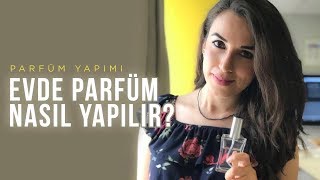 Evde Parfüm Nasıl Yapılır  Hangi Malzemeler Kullanılır [upl. by Macnamara86]