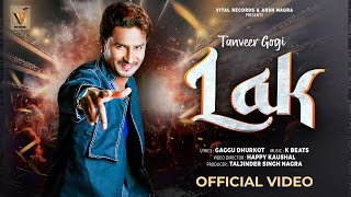 Lak Official Music Video Tanveer Gogi  Dhol Fusion  Vital Records  New Punjabi Song 2024 [upl. by Beacham]