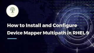 How to Install and Configure Device Mapper Multipath in RHEL 9 [upl. by Eaneg]