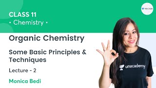 Class 11  Organic Chemistry Some Basic Principles amp TechniquesL2  Chemistry  Monica Bedi [upl. by Ybhsa676]