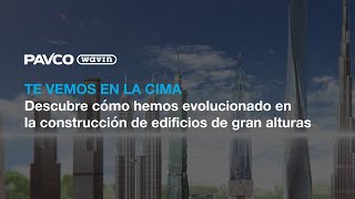 Pavco Wavin Evolución en la construcción de edificios de gran altura [upl. by Jacques]