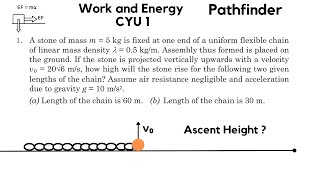 JEE Stone  Chain is Projected Vertically  Ascent Height of Stone  Pathfinder CYU 1  Work [upl. by Ecnaled205]