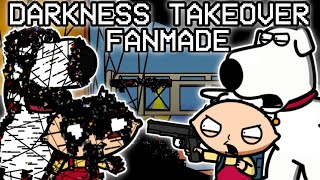 FNF Darkness Takeover Fanmade  Past And Present Showcase  FNF X Pibby X Family Guy Mod [upl. by Napoleon287]