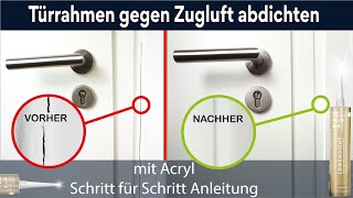 Spalt zwischen Türrahmen und Wand abdichten mit Acryl Fuge 👨‍🔧 [upl. by Ellerol1]