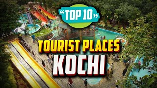 Top 10 Best Tourist Places to Visit in Kochi  India [upl. by Lilybel]