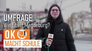 OK macht Schule  Wie fit ist Magdeburg [upl. by Tsenre437]