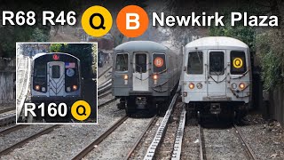 NYC MTA Subway Newkirk Plaza Q B Train Action Trainman6000 R160 R68 R46 [upl. by Oirifrop]