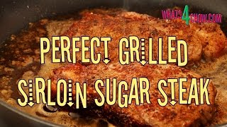 Sugar Steak Perfectly grilled sirloin steak with sugar pepper rub How to grill a perfect sirloin [upl. by Retniw]