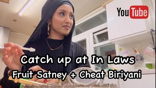 Catch up at In laws Fruit Satney Cheat Biriyani dailyvlogs [upl. by Aitnyc325]